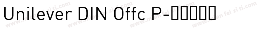 Unilever DIN Offc P字体转换